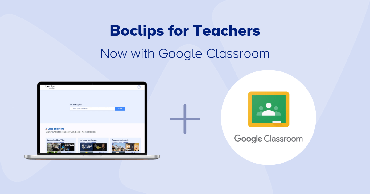 Using Boclips For Teachers With Google Classroom A Step By
